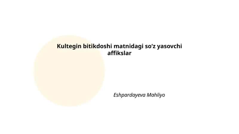 Kultegin bitikdoshi matnidagi soʻz yasovchi affikslar 1