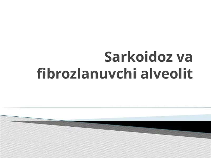 Sarkoidoz va fibrozlanuvchi alveolit 1