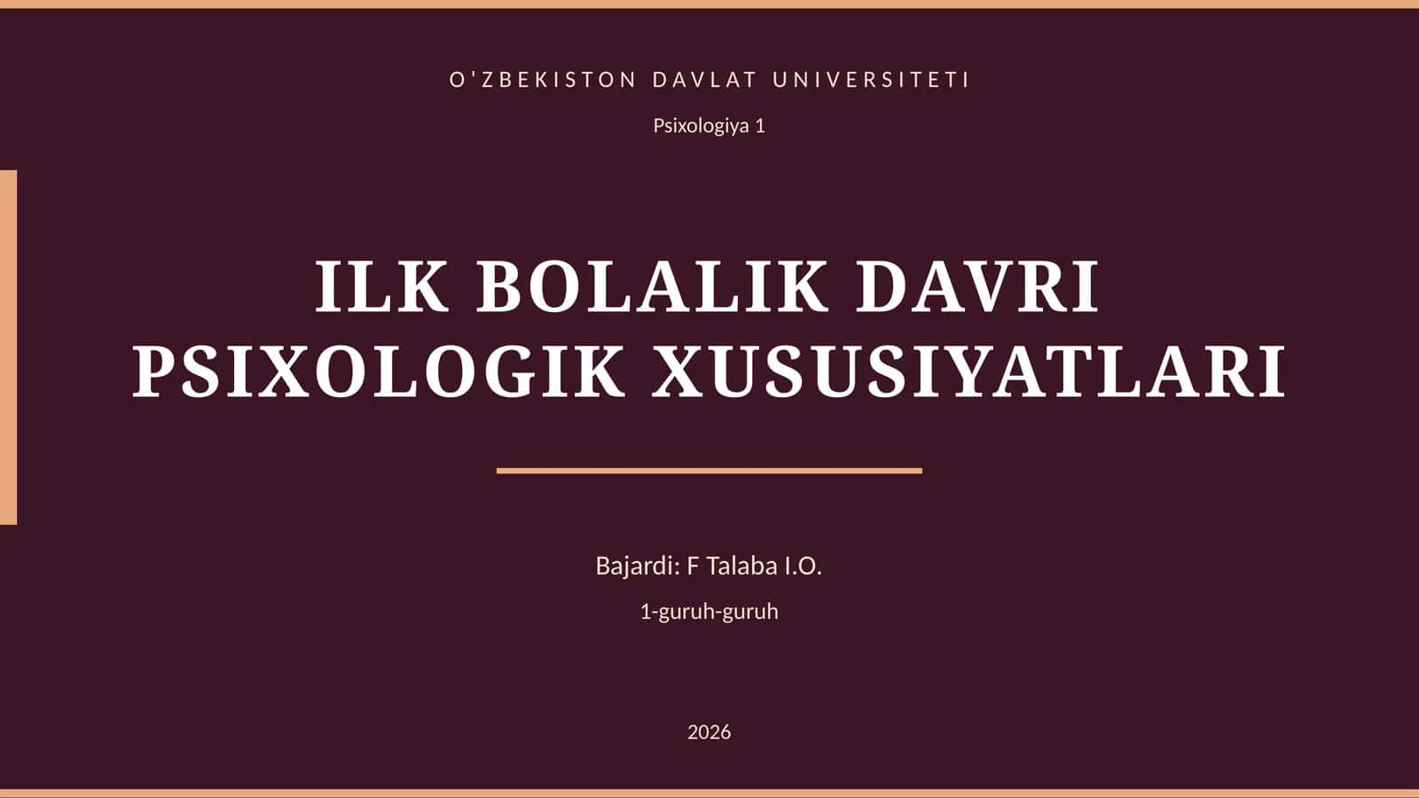 ILK BOLALIK DAVRI PSIXOLOGIK XUSUSIYATLARI 1