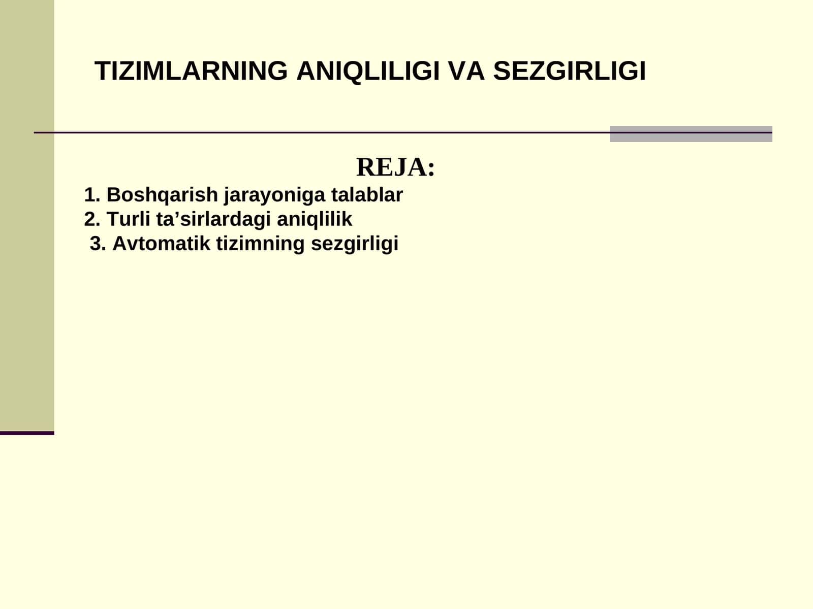 TIZIMLARNING ANIQLILIGI VA SEZGIRLIGI 1