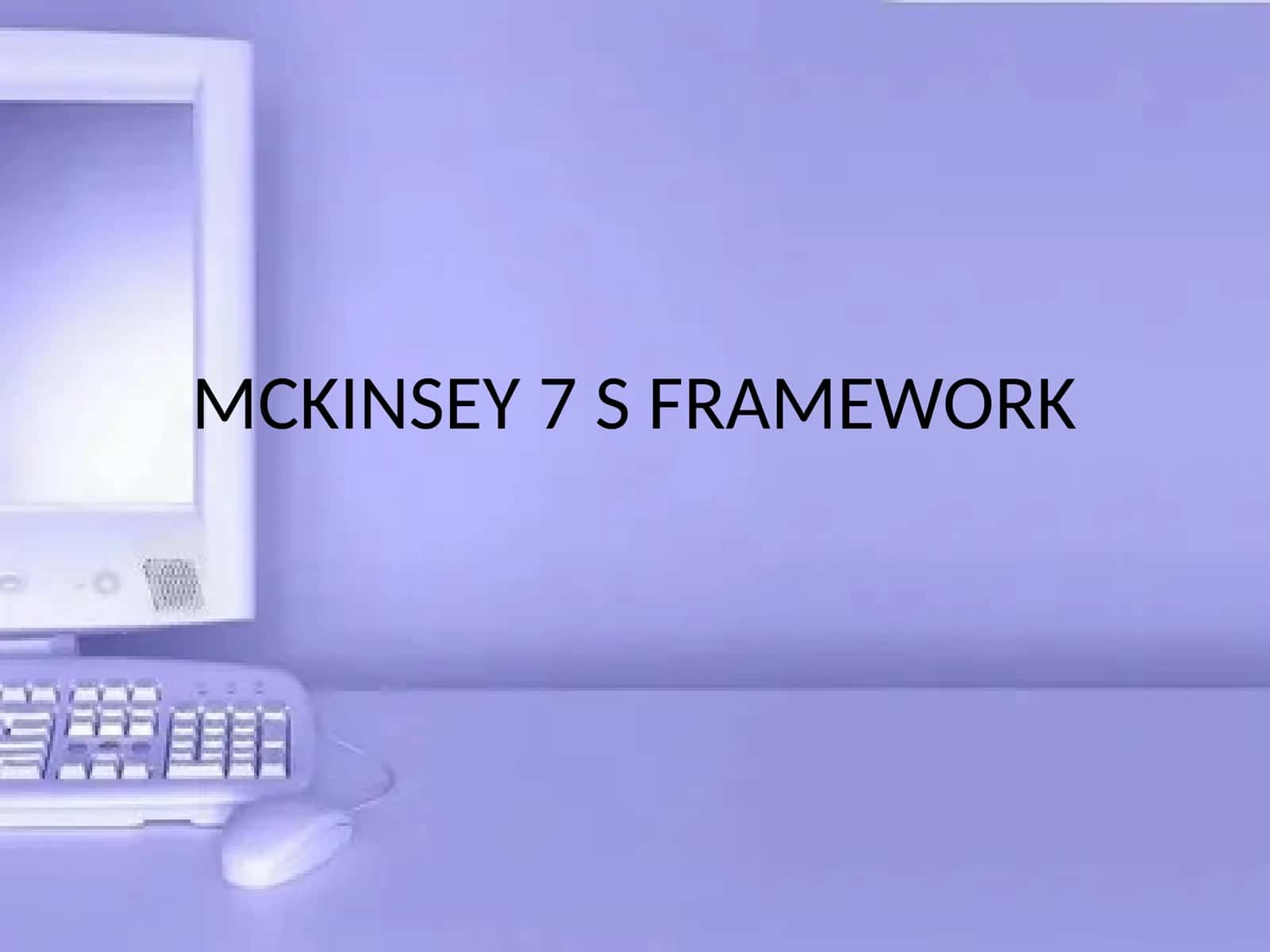McKinsey 7 S Framework 1