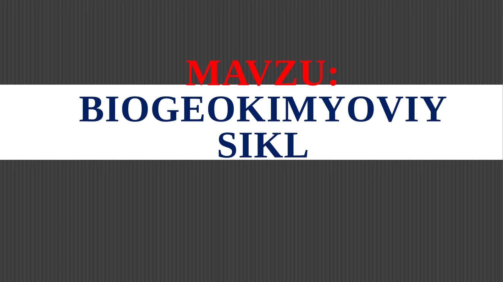 Biogeokimyoviysikl 1