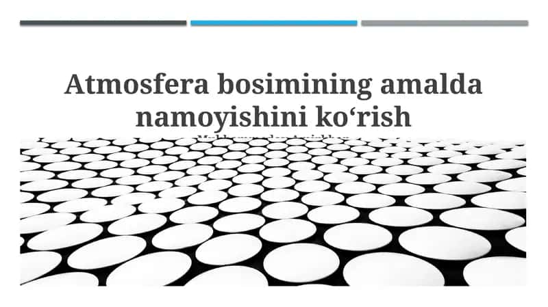 Atmosfera bosimining amalda namoyishini koʻrish 1