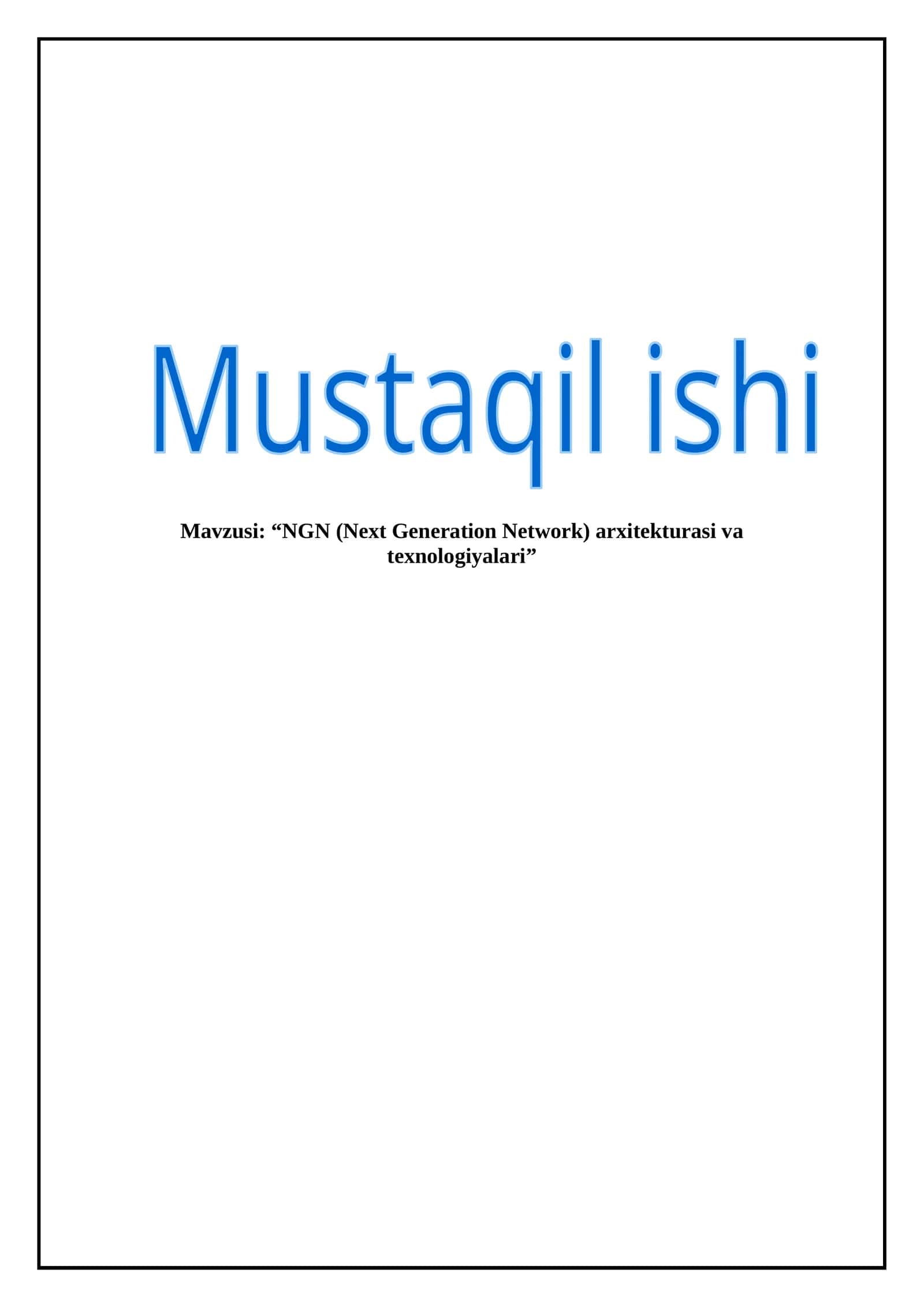 NGN (Next Generation Network) arxitekturasi va texnologiyalari 1