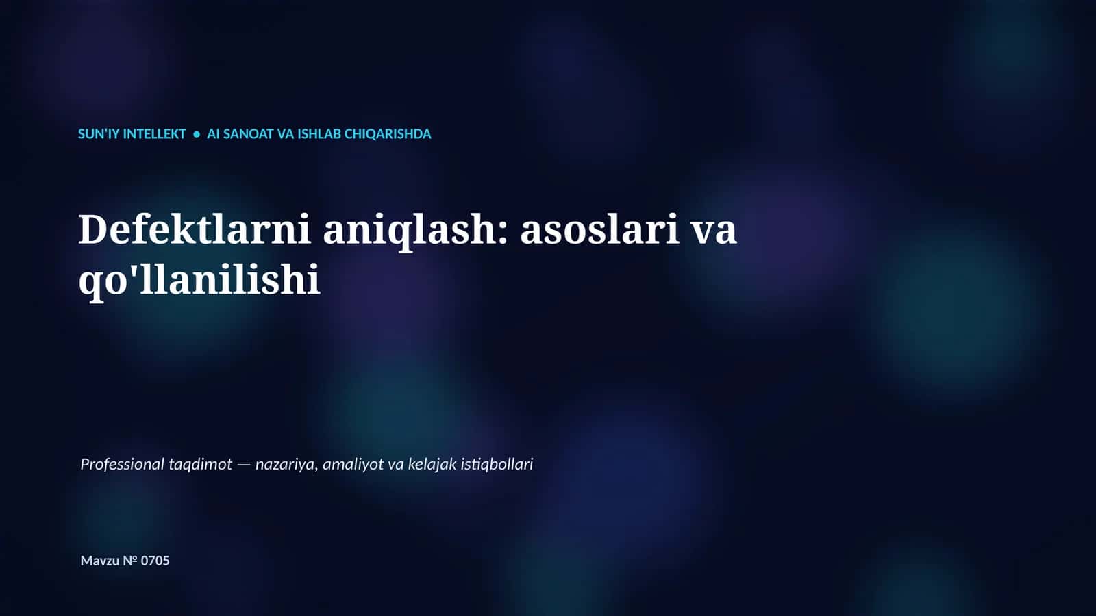 SUN'IY INTELLEKT • AI SANOAT VA ISHLAB CHIQARISHDA 1