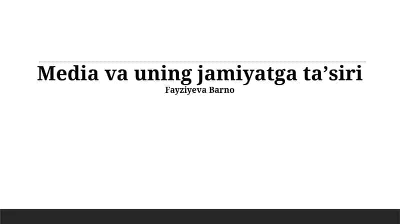 Media va uning jamiyatga taʼsiri 1