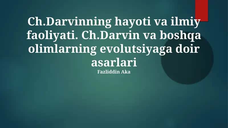 Ch.Darvinning hayoti va ilmiy faoliyati 1