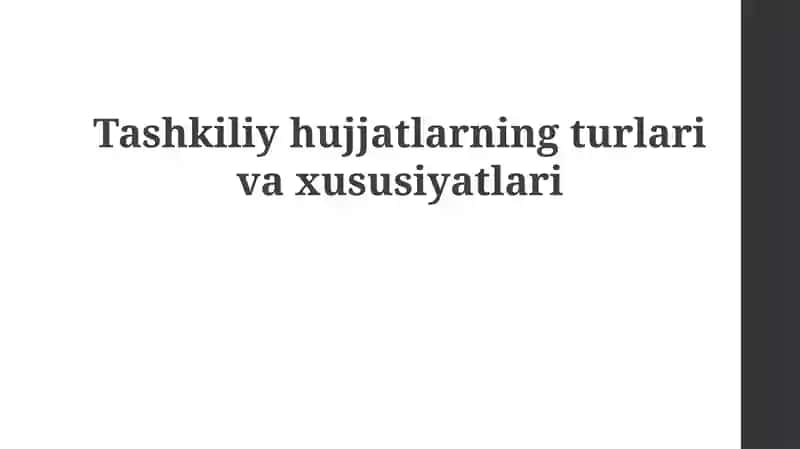 Tashkiliy Hujjatlarning Tasnifi va Xususiyatlari