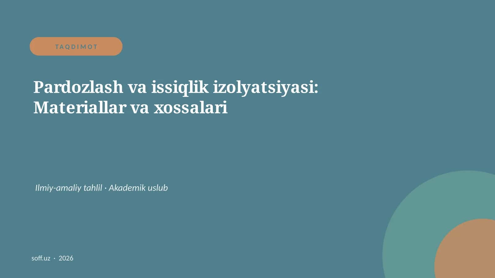 Pardozlash va issiqlik izolyatsiyasi: Materiallar va xossalari 1