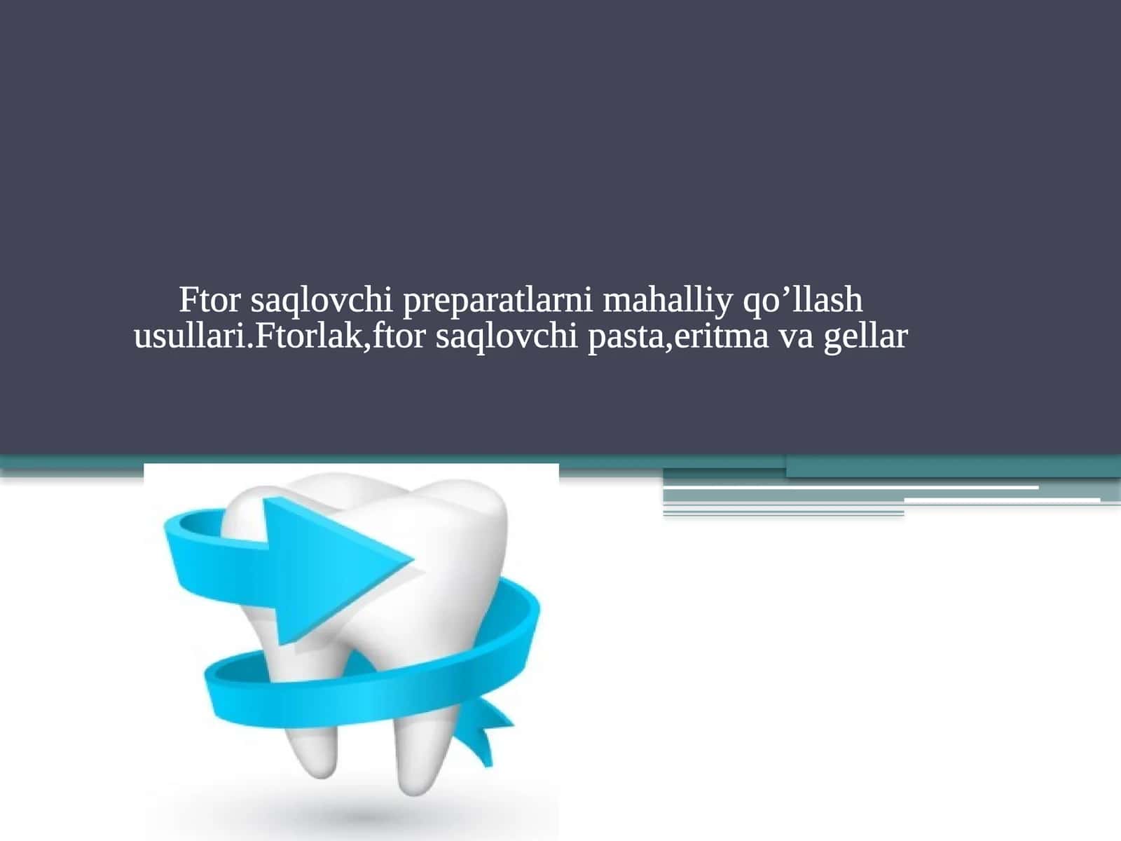 Ftor saqlovchi preparatlarni mahalliy qo'llash usullari. 1