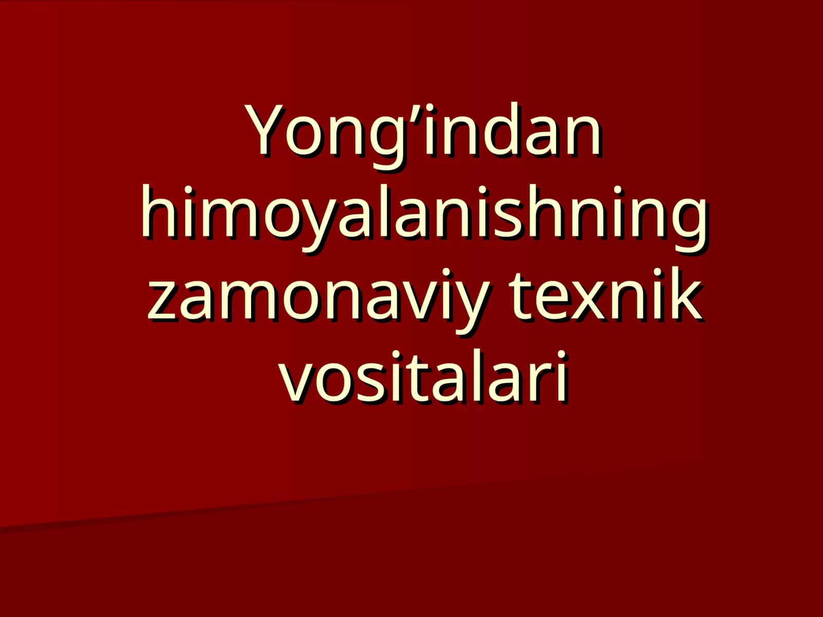 Yong’indan himoyalanishning zamonaviy texnik vositalari 1