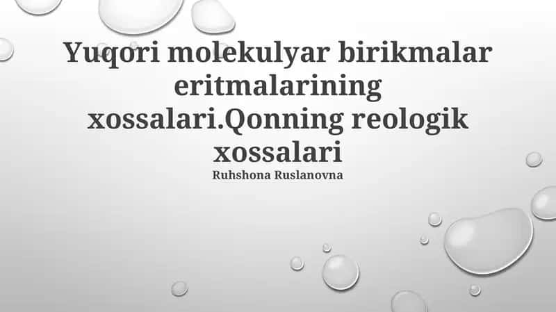 Yuqori molekulyar birikmalar eritmalarining xossalari 1