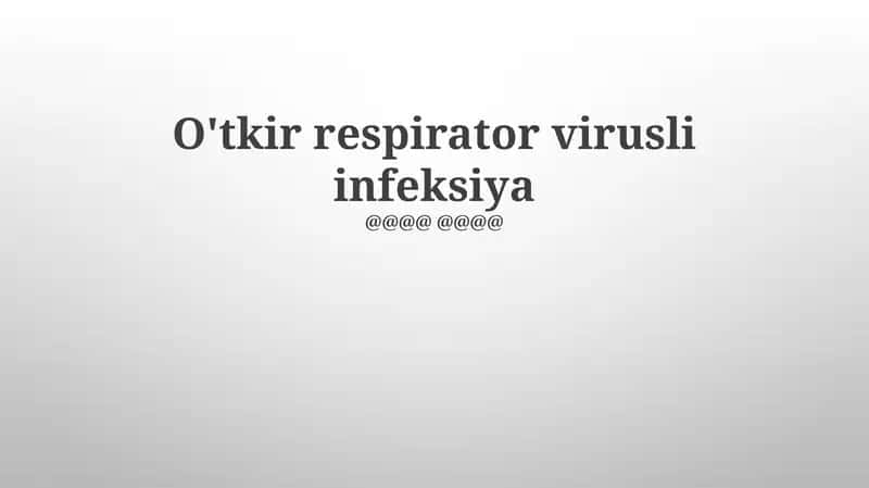 O'tkir respirator virusli infeksiya 1