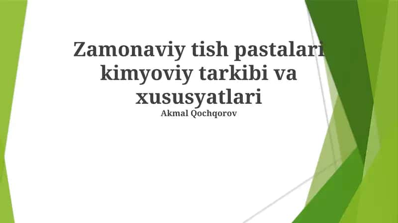Zamonaviy tish pastalari kimyoviy tarkibi va xususyatlari 1