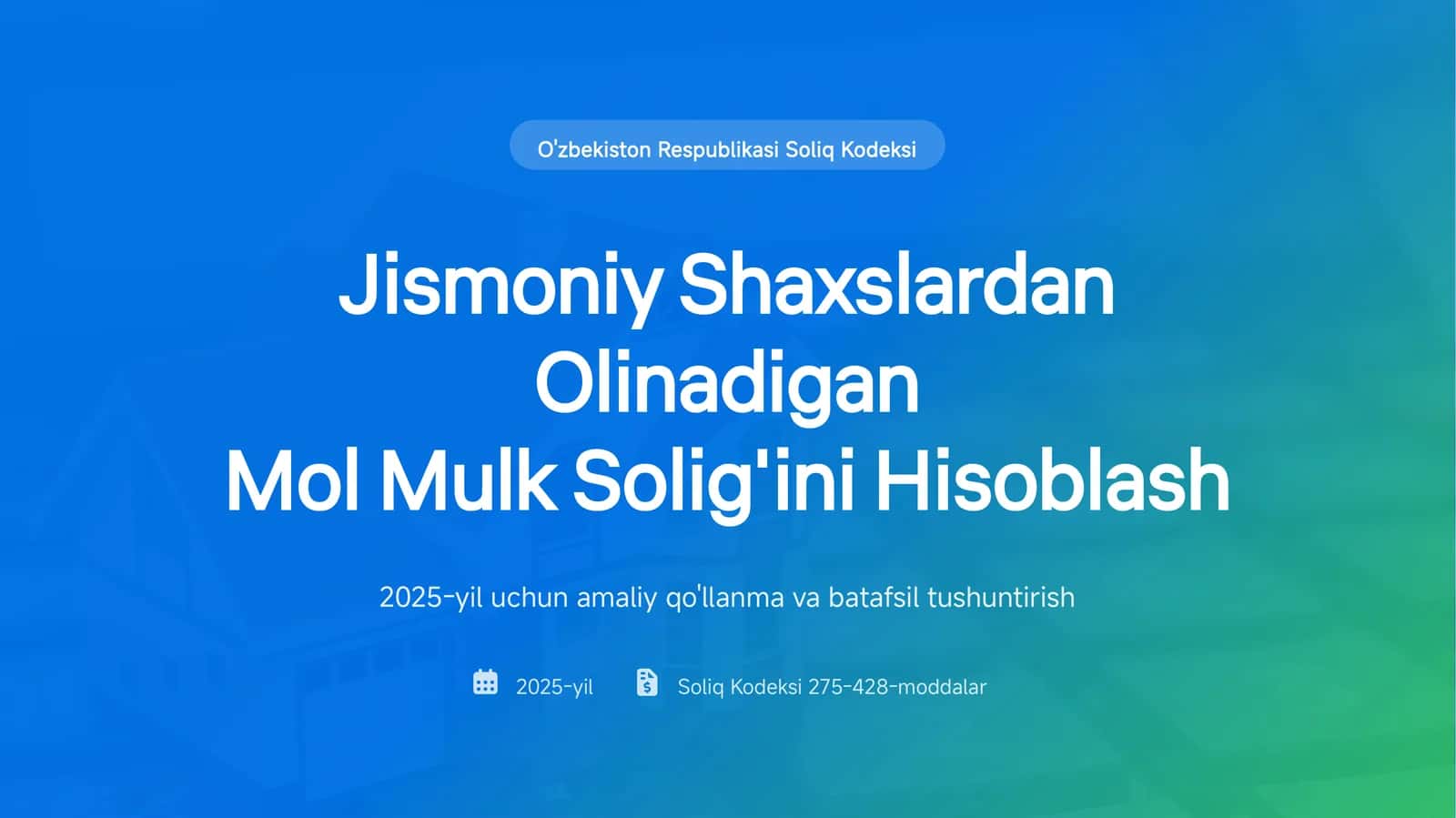Jismoniy Shaxslardan Olinadigan Mol Mulk Solig'ini Hisoblash 1
