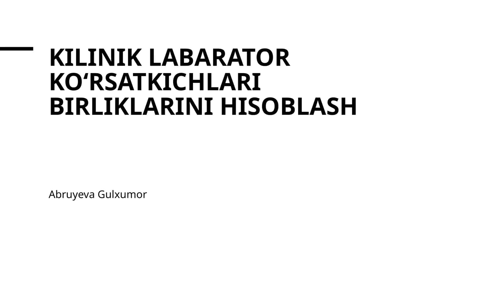 Klinik laboratoriya ko'rsatkichlari birliklarini hisoblash 1