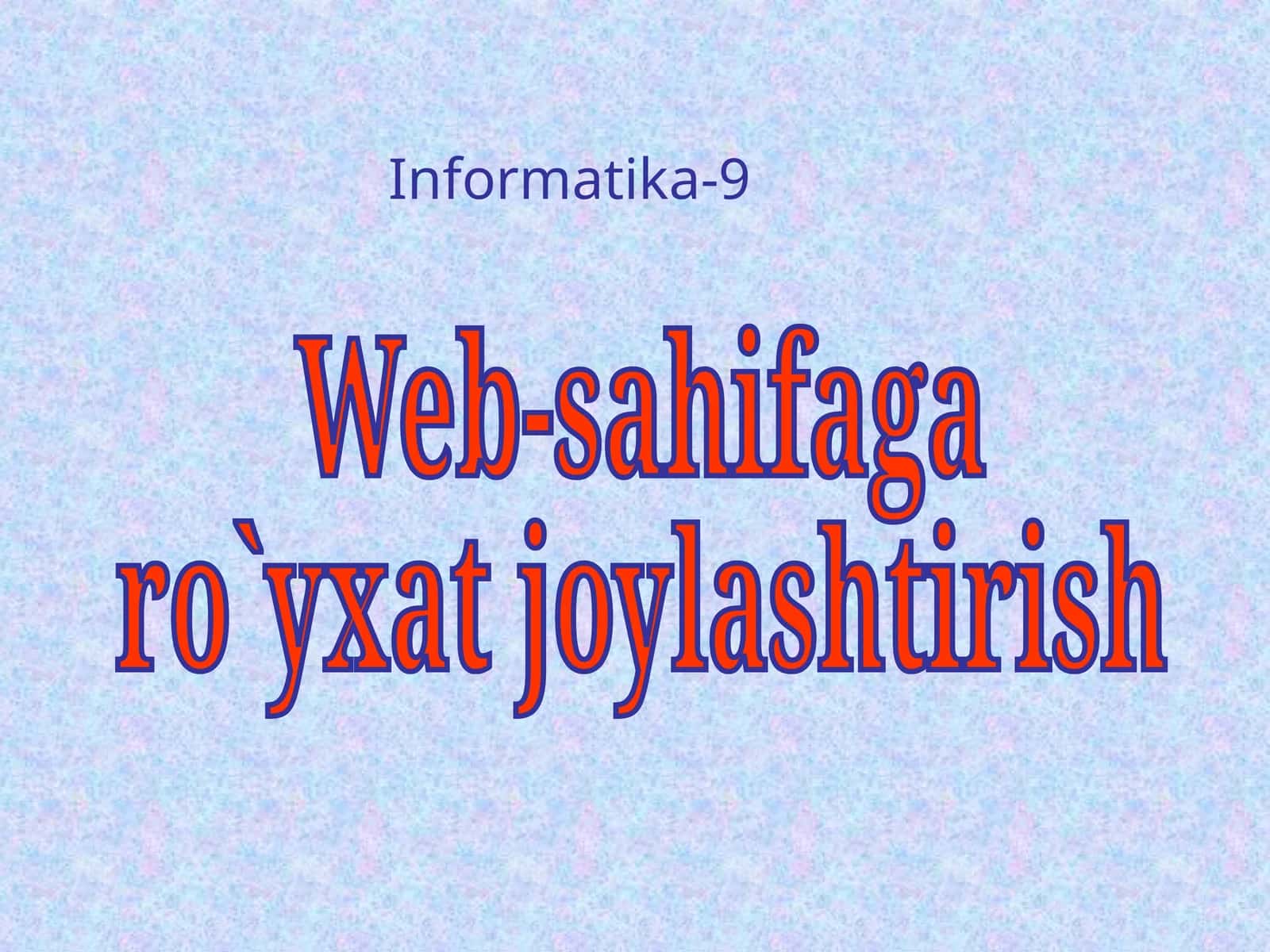 Web-sahifaga ro`yxat joylashtirish 1