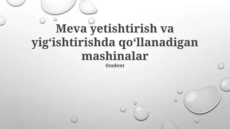 Meva yetishtirish va yigʻishtirishda qoʻllanadigan mashinalar 1