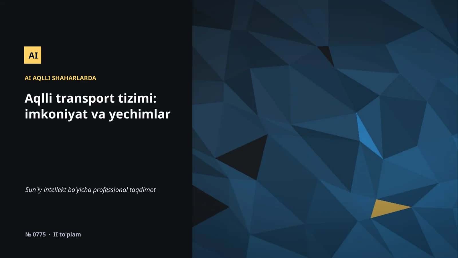 Aqlli transport tizimi: imkoniyat va yechimlar 1