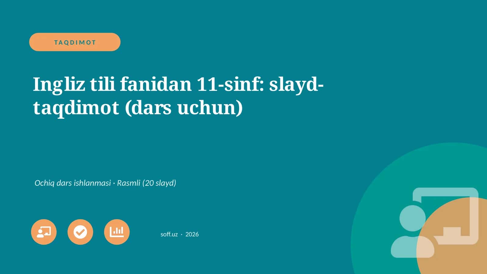Ingliz tili fanidan 11-sinf: slayd-taqdimot (dars uchun) 1