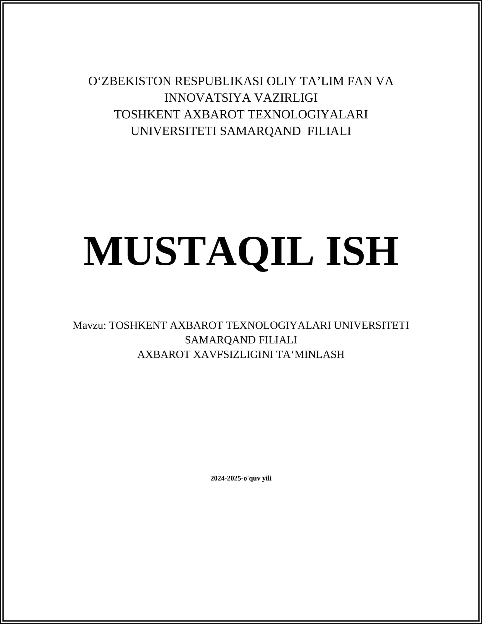TOSHKENT AXBAROT TEXNOLOGIYALARI UNIVERSITETI SAMARQAND FILIALI AXBAROT XAVFSIZLIGINI TA‘MINLASH 1