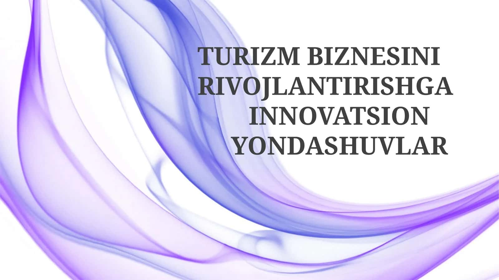 Innovatsion yondashuvlar asoslari: Raqamli marketing va tajriba turizmi 1
