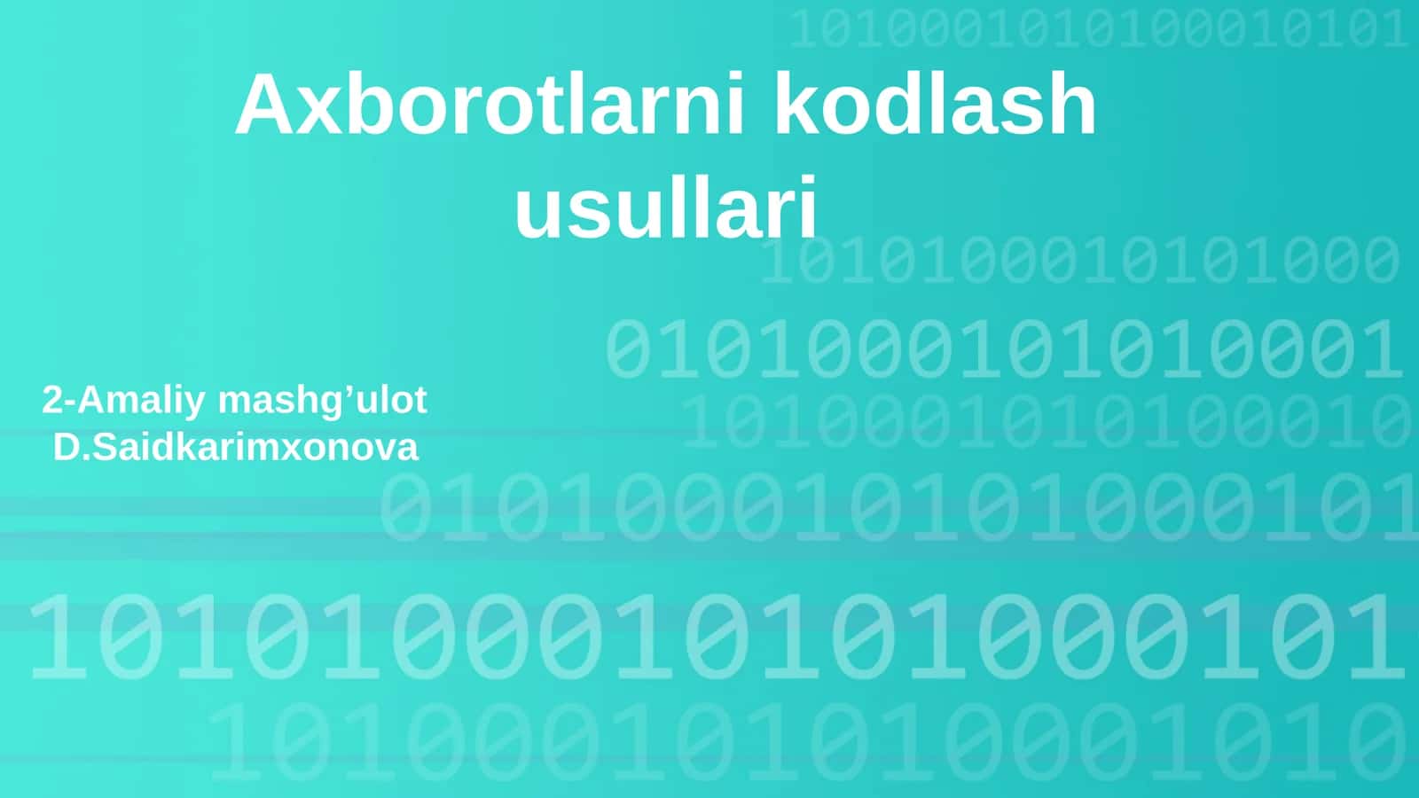 Axborotlarni kodlash usullari 1