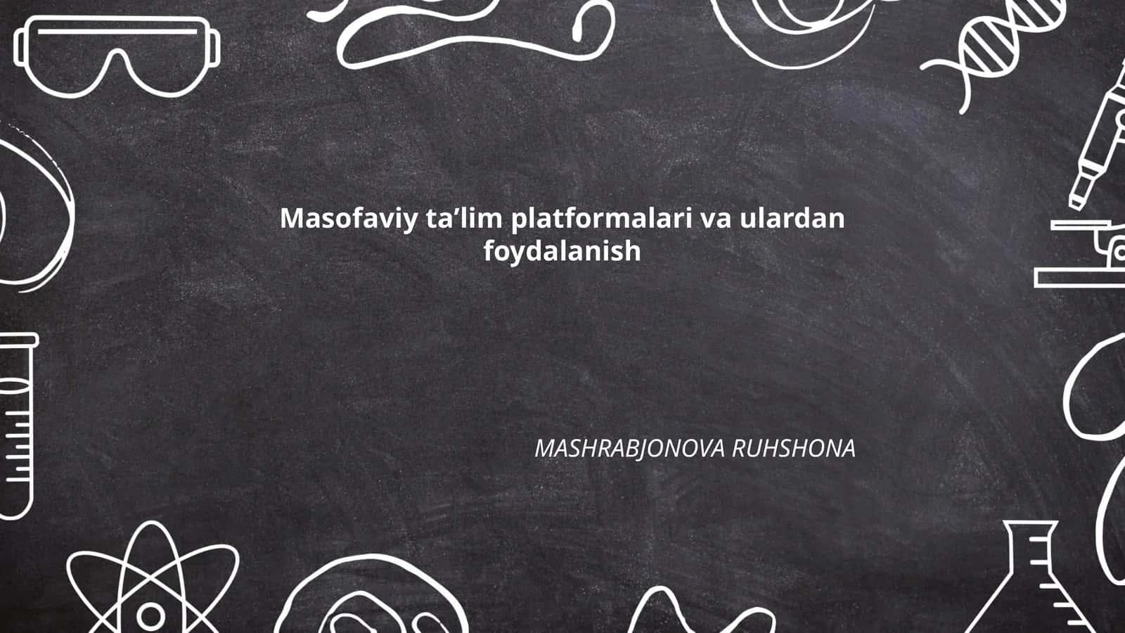 Masofaviy taʼlim platformalari va ulardan foydalanish 1