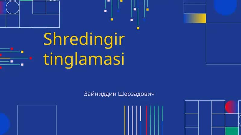 Shredingir tinglamasi 1