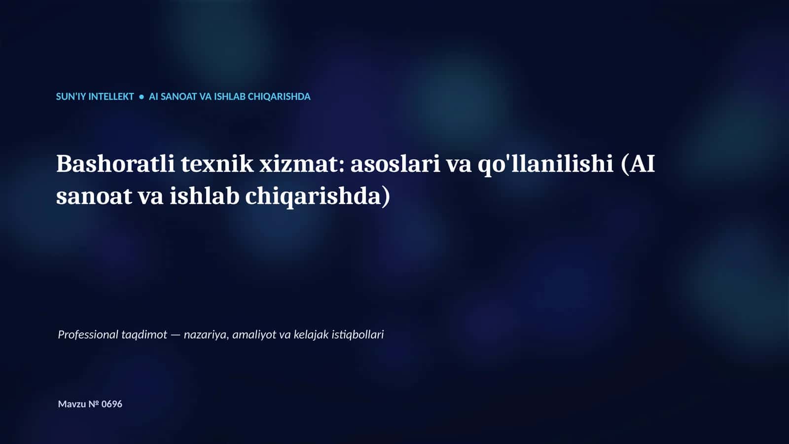 SUN'IY INTELLEKT • AI SANOAT VA ISHLAB CHIQARISHDA 1