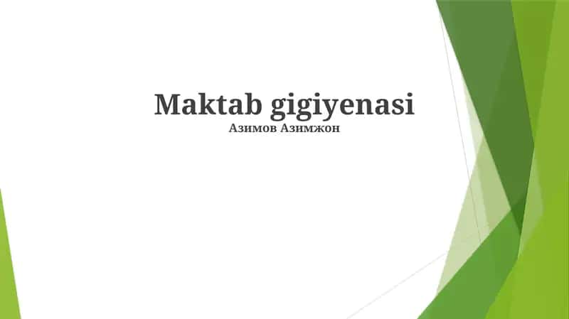 Maktab gigiyenasi 1