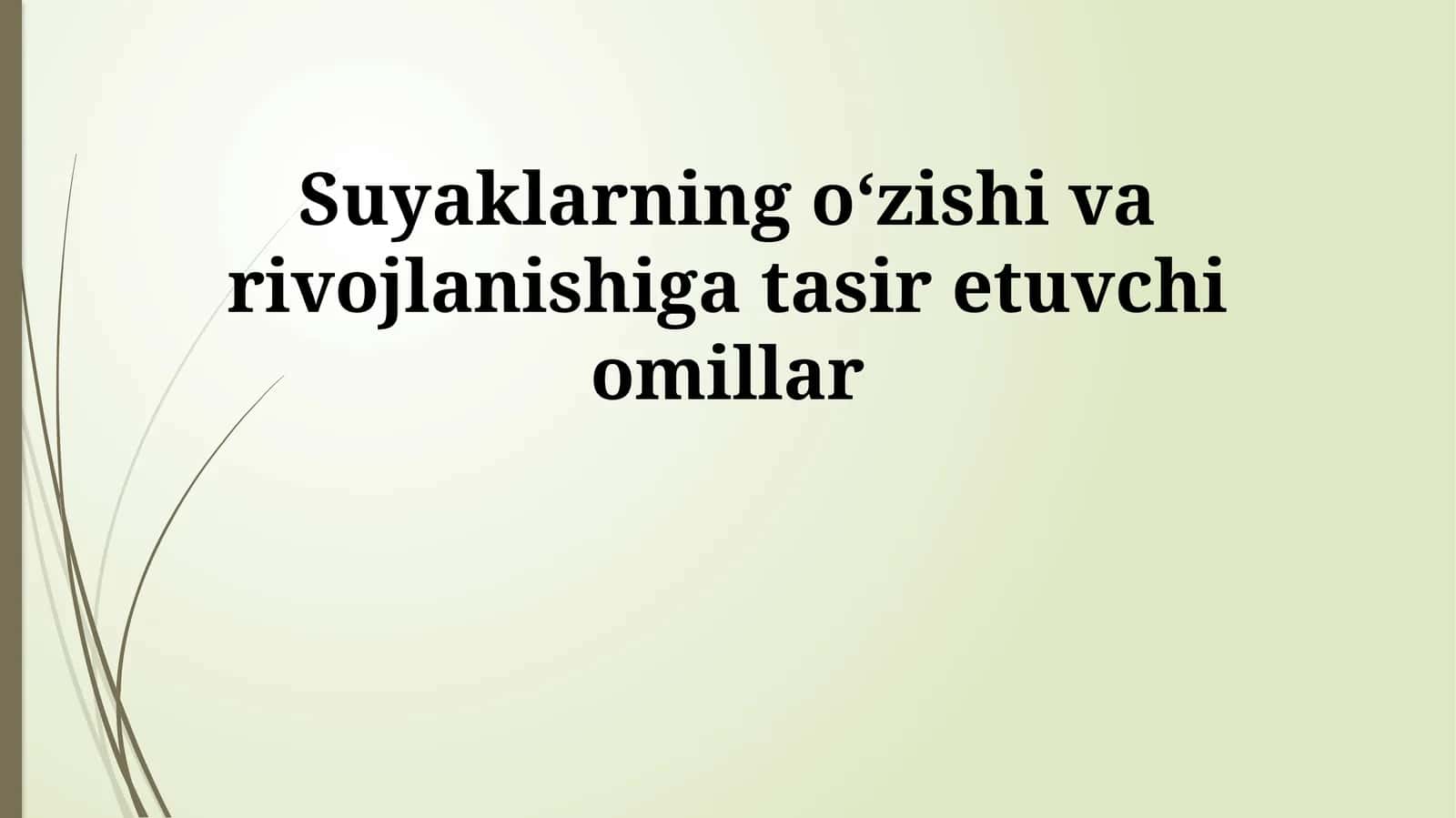 Suyaklarning oʻzishi va rivojlanishiga tasir etuvchi omillar 1