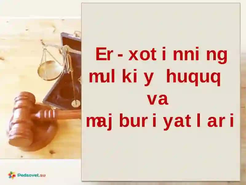 Er-xotinning mulkiy huquq va majburiyatlari