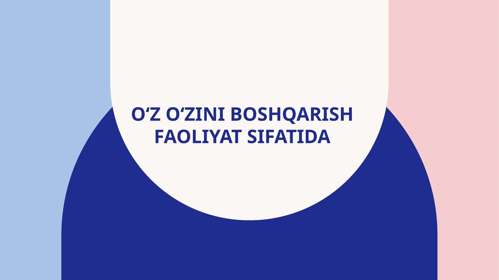 O‘Z O‘ZINI BOSHQARISH FAOLIYAT SIFATIDA 1