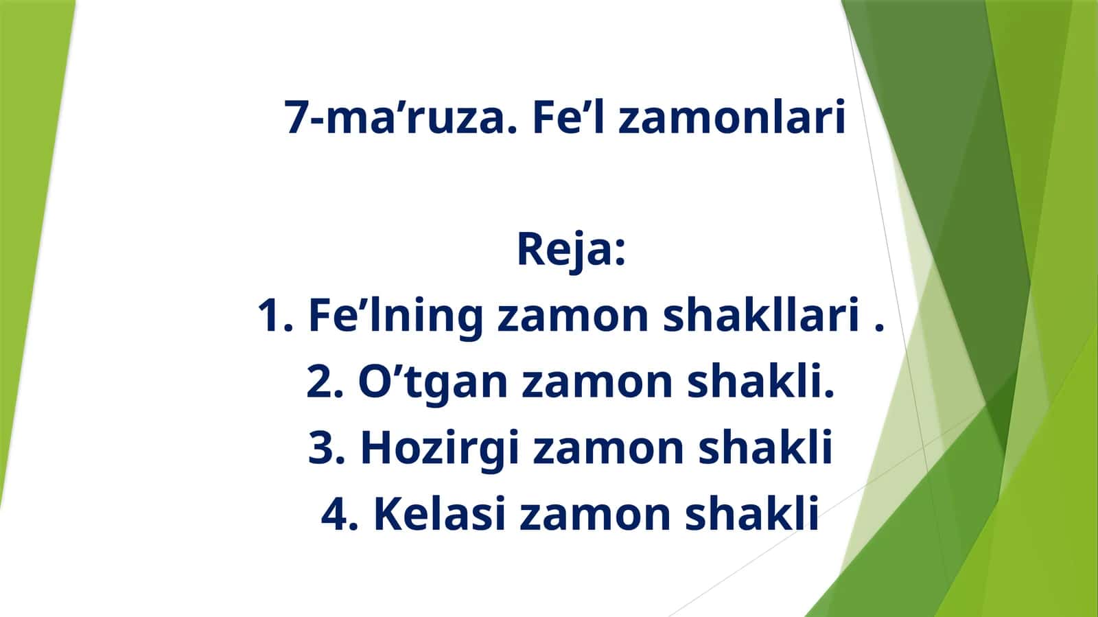 7-ma’ruza. Fe’l zamonlari 1