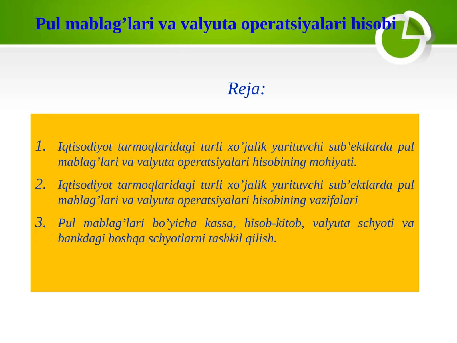 Pul mablag’lari va valyuta operatsiyalari hisobi 1