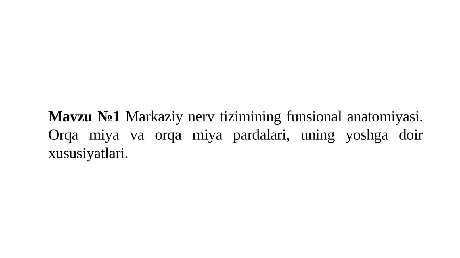 Markaziy nerv tizmining funksional anatomiyasi haqida 1