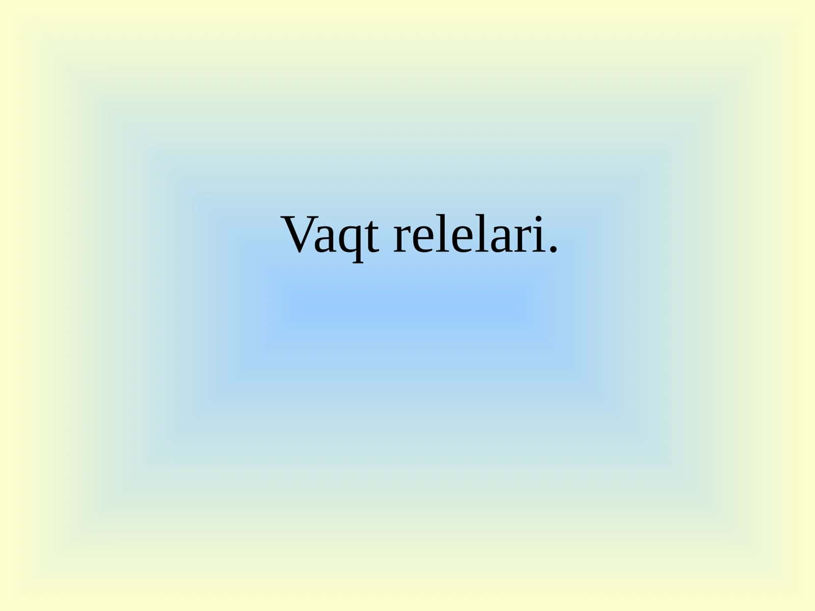Vaqtrelelari 1
