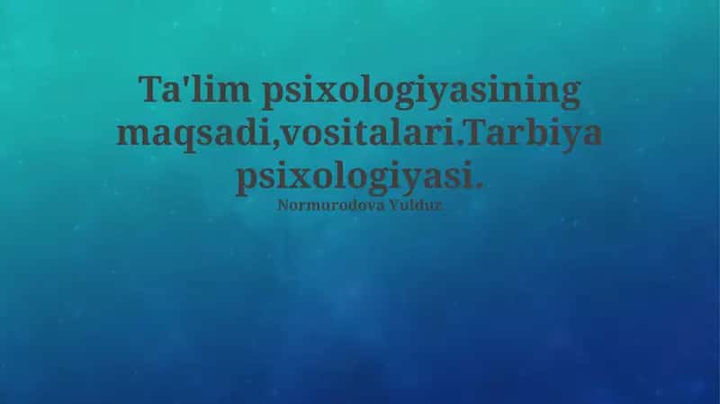Tarbiya psixologiyasi 1