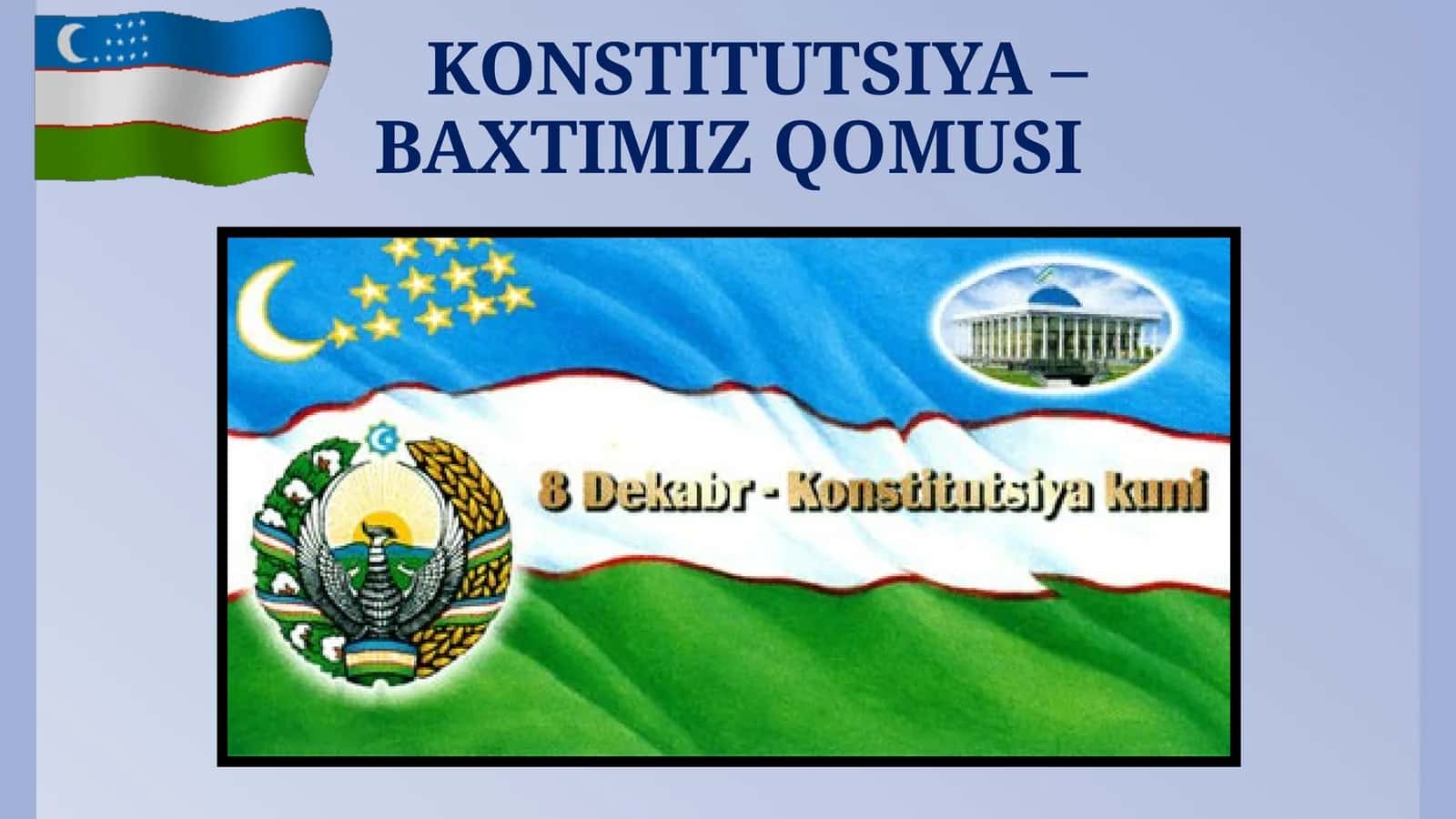 KONSTITUTSIYA –BAXTIMIZ QOMUSI 1