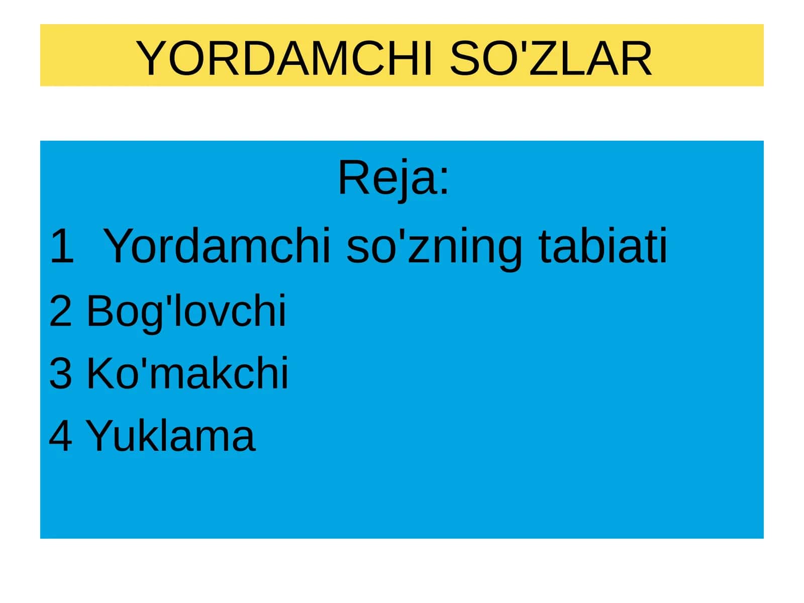 YORDAMCHI SO'ZLAR 1
