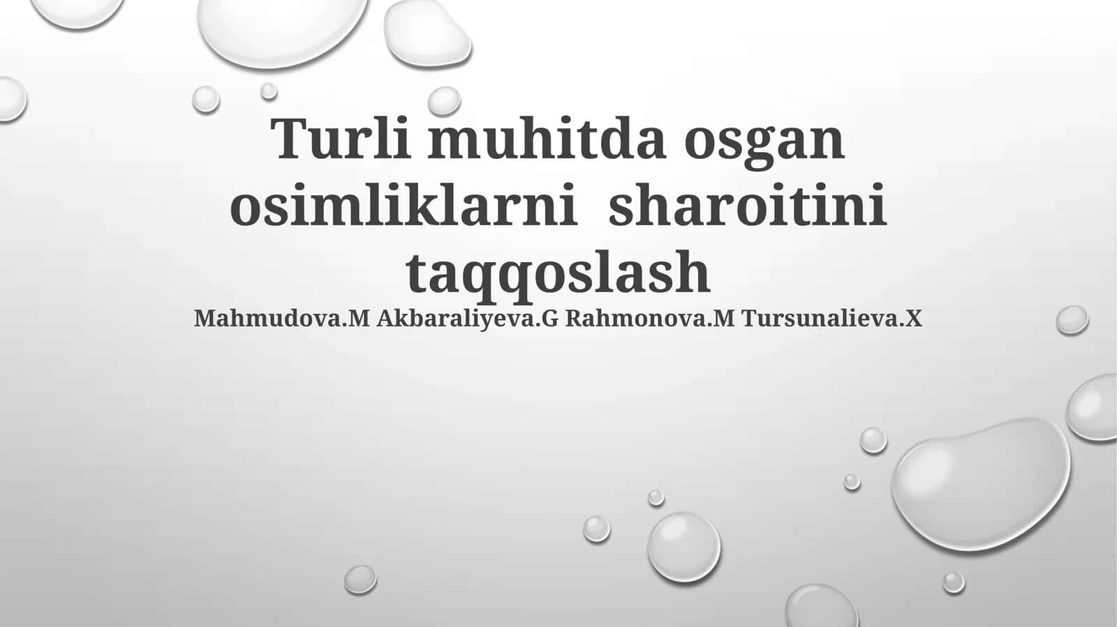 Turli muhitda osgan osimliklarni sharoitini taqqoslash 1