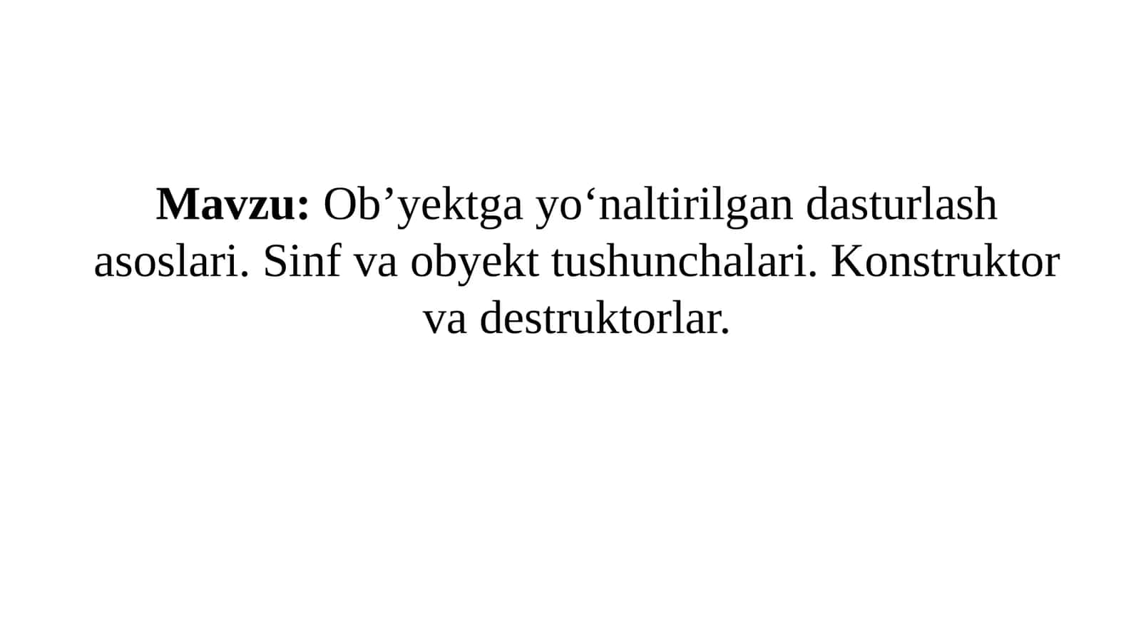Ob’yektgayo‘naltirilgan dasturlash asoslari 1