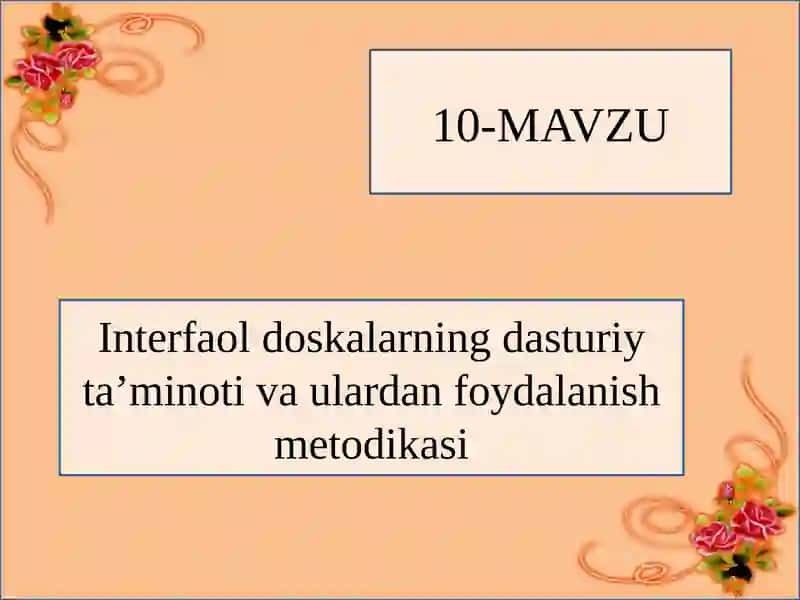 Interfaoldoskalarningdasturiy ta’minotivaulardanfoydalanishmetodikasi
