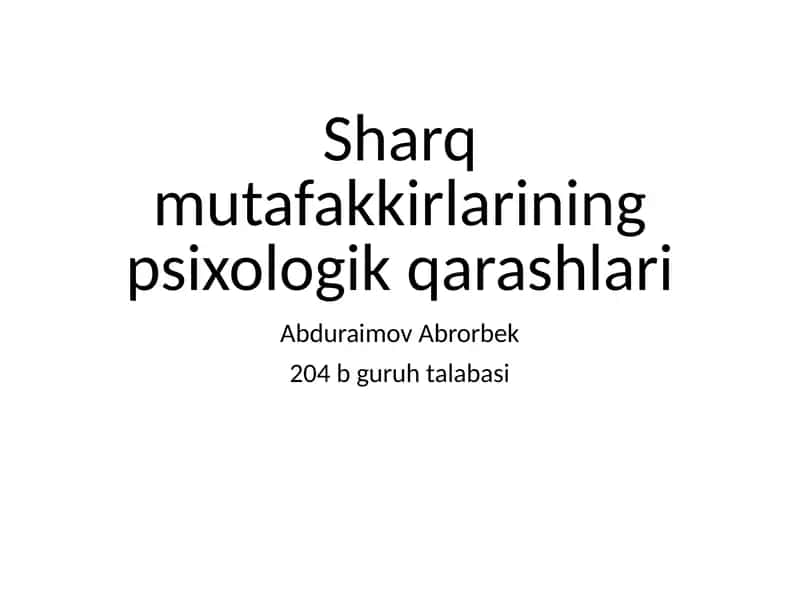 Sharq mutafakkirlarining psixologik qarashlari 1