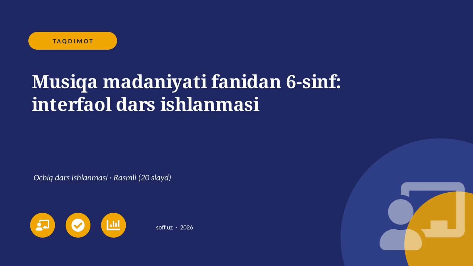 Musiqa madaniyati fanidan 6-sinf: interfaol dars ishlanmasi 1