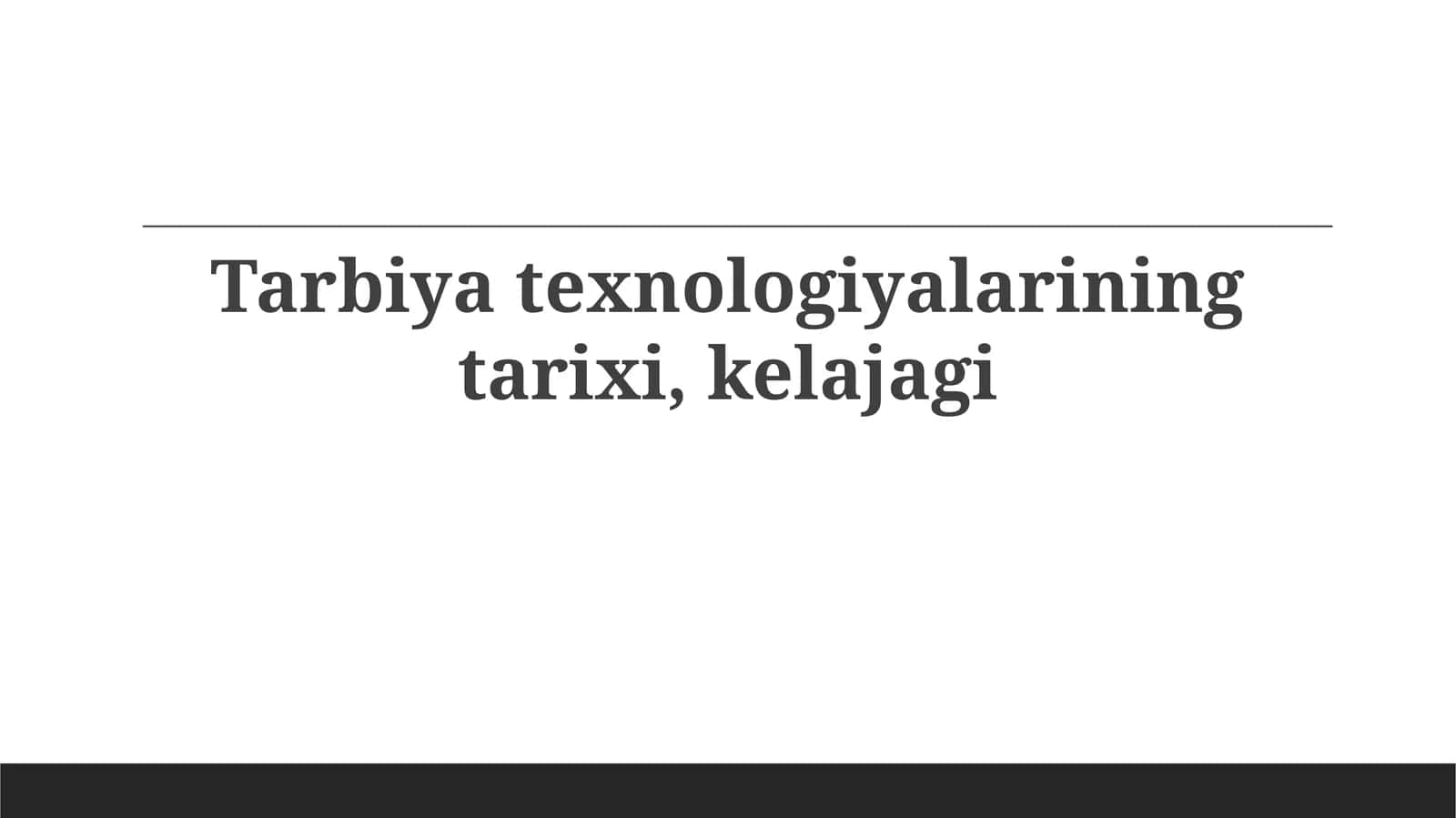 Ta'lim texnologiyalarining tarixi 1