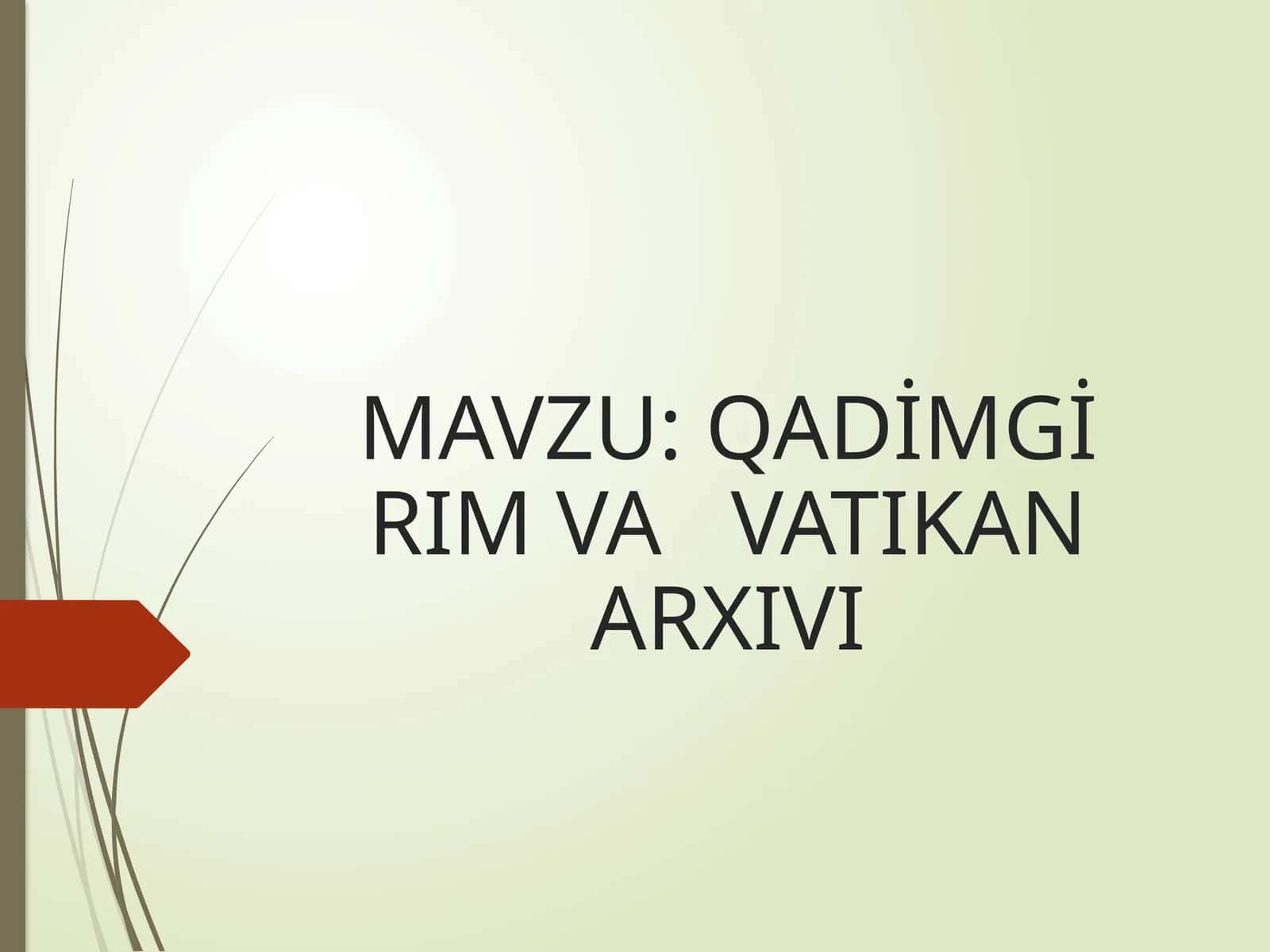 QADİMGİ RIM VA   VATIKAN ARXIVI 1