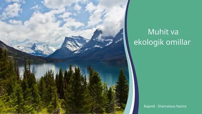 Muhit va ekologik omillar 1