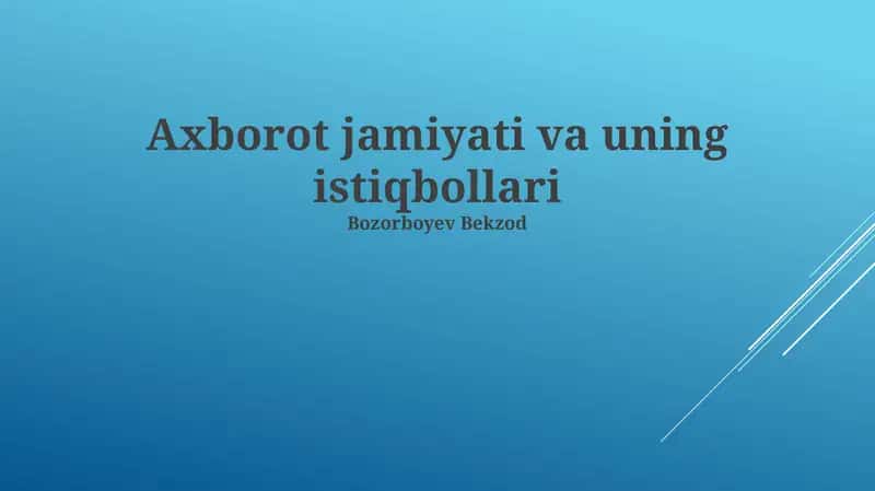 Axborot jamiyati va uning istiqbollari 1
